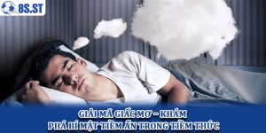 Giải mã giấc mơ – Khám phá bí mật tiềm ẩn trong tiềm thức